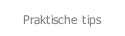 Praktische tips